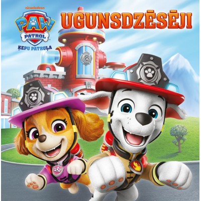 Paw Patrol. Ugunsdzēsēji Paw Patrol. Ugunsdzēsēji