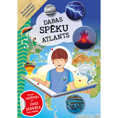 Dabas spēku atlants. Daudz uzlīmju un liels plakāts tavai istabai!