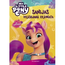 My Little Pony. Sanijas krāsojamā grāmata. Ar uzlīmēm