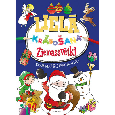 Lielā krāsošana. Ziemassvētki. Vairāk nekā 90 priecīgu attēlu