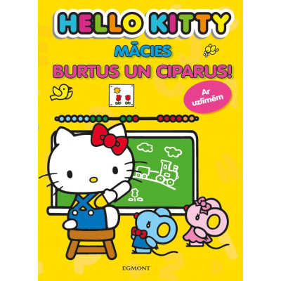 Hello Kitty. Mācies burtus un ciparus! Ar uzlīmēm Hello Kitty. Mācies burtus un ciparus! Ar uzlīmēm