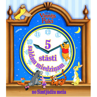 Vinnijs Pūks. 5 stāsti saldam miedziņam no Simtjūdžu meža. Disney Vinnijs Pūks. 5 stāsti saldam miedziņam no Simtjūdžu meža. Disney