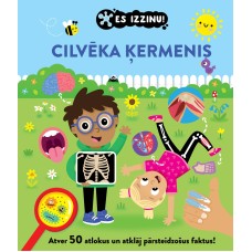 Es izzinu! Cilvēka ķermenis. Atver 50 atlokus un atklāj pārsteidzošus faktus!