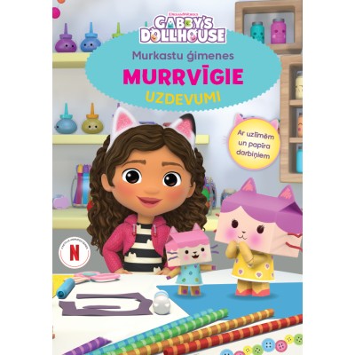Gabby's Dollhouse. Murkastu ģimenes MURRVĪGIE uzdevumi Gabby's Dollhouse. Murkastu ģimenes MURRVĪGIE uzdevumi