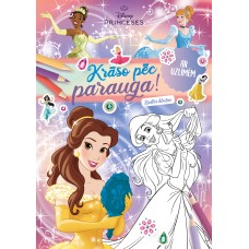 Princeses. Krāso pēc parauga! Ar uzlīmēm. Disney