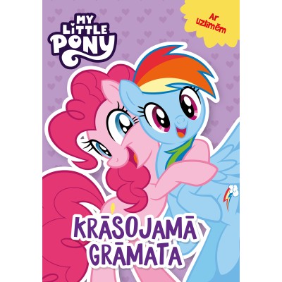 My Little Pony. Krāsojamā grāmata. Ar uzlīmēm My Little Pony. Krāsojamā grāmata. Ar uzlīmēm