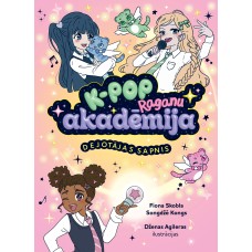 K-POP Raganu akadēmija. Dejotājas sapnis